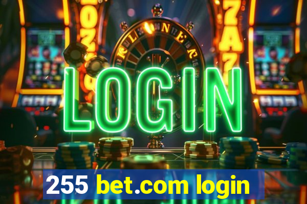 255 bet.com login